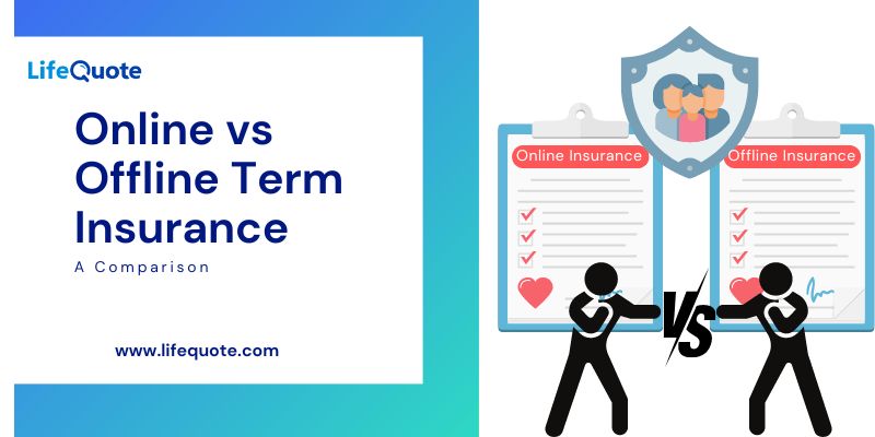 Online vs Offline Term Insurance